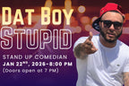 Dat Boy Stupid Front Row  - 01/22/2026